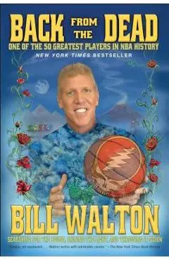 Back from the Dead - Bill Walton