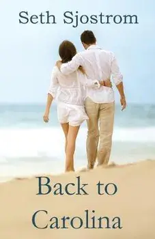 Back to Carolina, Paperback/Seth Sjostrom