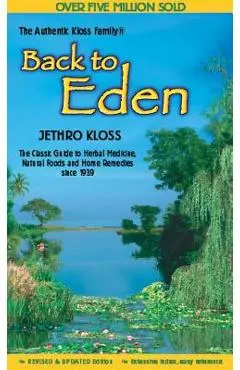 Back to Eden Cookbook - Jethro Kloss Family