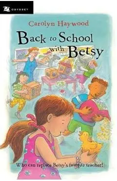 Back to School with Betsy - Carolyn Haywood