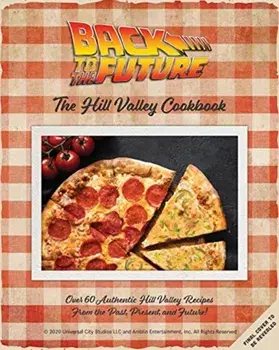 Back to the Future Cookbook, Hardback/***