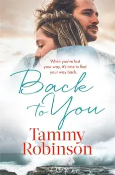 Back To You, Paperback/Tammy Robinson