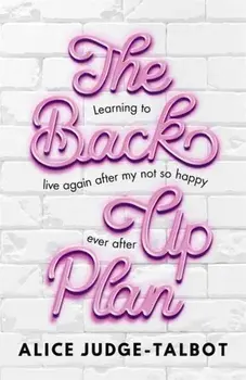Back-Up Plan, Hardback/Alice Judge-Talbot