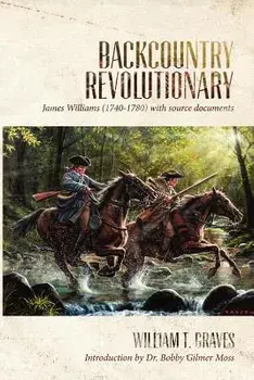 Backcountry Revolutionary/William T. Graves