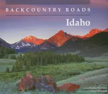 Backcountry Roads: Idaho, Paperback/Lynna Howard
