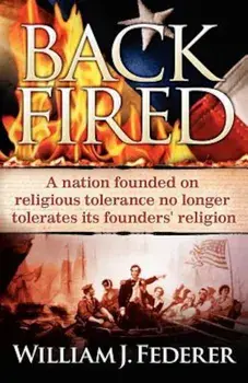 Backfired, Paperback/William J. Federer