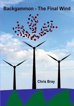 Backgammon - The Final Wind, Paperback/Chris Bray