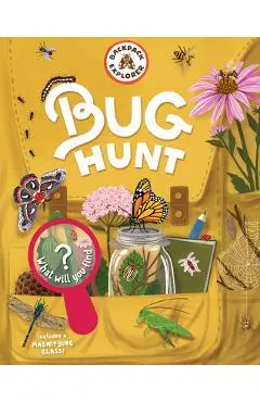 Backpack Explorer: Bug Hunt: What Will You Find? - Editors Of Storey Publishing