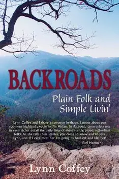 Backroads: Plain Folk and Simple Livin', Paperback/Lynn Coffey