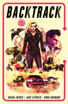 Backtrack Vol. 1, Volume 1, Paperback/Brian Joines