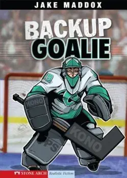 Backup Goalie, Paperback/Jake Maddox