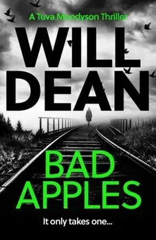 Bad Apples. 'The stand out in a truly outstanding series.' Chris Whitaker, Paperback/Will Dean