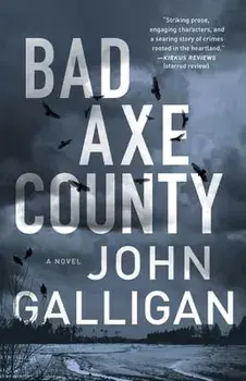 Bad Axe County, Volume 1, Paperback/John Galligan