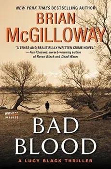 Bad Blood: A Lucy Black Thriller, Paperback/Brian McGilloway