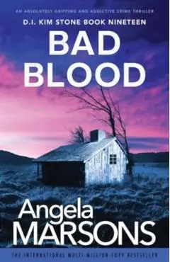 Bad Blood: An absolutely gripping and addictive crime thriller - Angela Marsons
