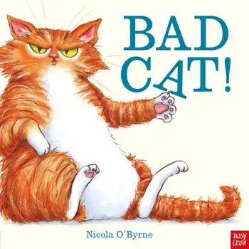 Bad Cat!, Paperback/Nicola O'Byrne
