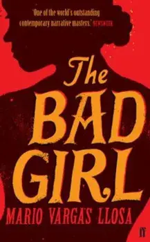 Bad Girl, Paperback/Mario Llosa