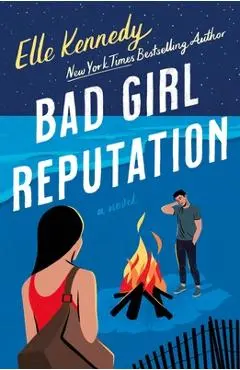 Bad Girl Reputation: An Avalon Bay Novel - Elle Kennedy