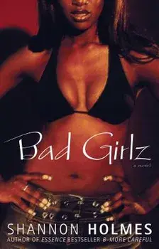 Bad Girlz, Paperback/Shannon Holmes