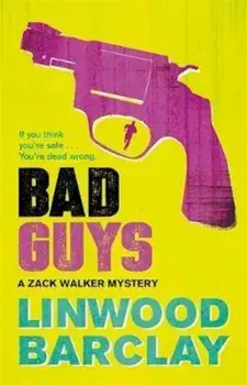 Bad Guys, Paperback/Linwood Barclay