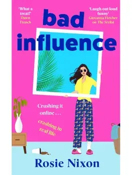 Bad Influence, Paperback/Rosie Nixon