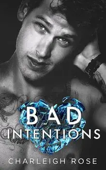 Bad Intentions, Paperback/Charleigh Rose