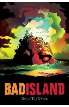 Bad Island - Doug Tennapel