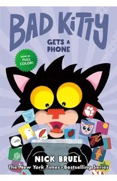 Bad Kitty Gets a Phone (Graphic Novel) - Nick Bruel