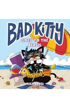 Bad Kitty Goes to the Beach - Nick Bruel