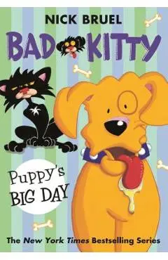 Bad Kitty: Puppy's Big Day - Nick Bruel