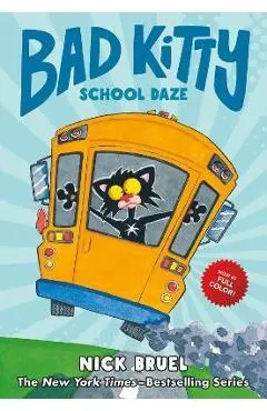 Bad Kitty School Daze (Graphic Novel) - Nick Bruel