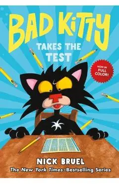 Bad Kitty Takes the Test (Full-Color Edition) - Nick Bruel