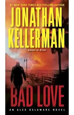 Bad Love - Jonathan Kellerman