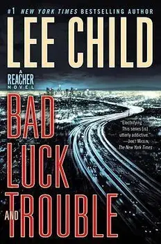Bad Luck and Trouble: A Jack Reacher Novel, Paperback/Lee Child