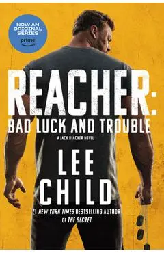 Bad Luck and Trouble (Movie Tie-In): A Jack Reacher Novel - Lee Child