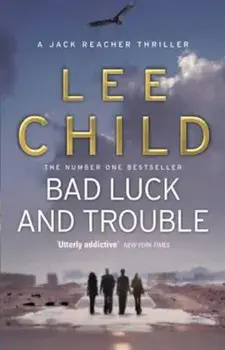 Bad Luck And Trouble, Paperback/Lee Child