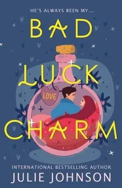 Bad Luck Charm - Julie Johnson