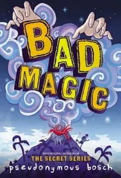 Bad Magic, Paperback/Pseudonymous Bosch