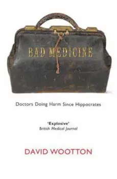 Bad Medicine, Paperback/David Wootton