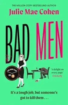 Bad Men. The serial killer you've been waiting for, a BBC Radio 2 Book Club pick, Paperback/Julie Mae Cohen