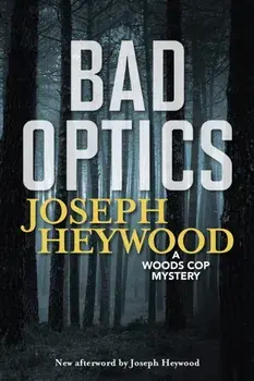 Bad Optics, Paperback/Joseph Heywood
