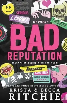 Bad Reputation, Paperback/Krista Ritchie