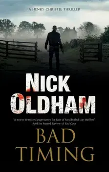 Bad Timing, Hardback/Nick Oldham