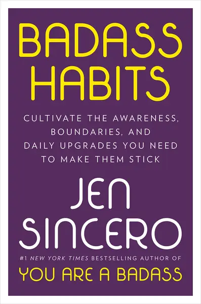 Badass Habits | Jen Sincero