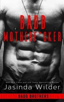 Badd Motherf*cker, Paperback/Jasinda Wilder