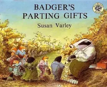 Badger's Parting Gifts, Hardcover/Susan Varley