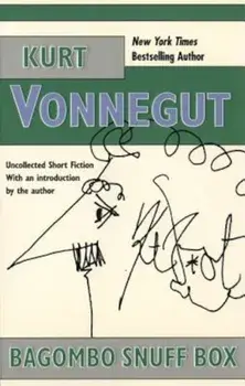 Bagombo Snuff Box: Uncollected Short Fiction, Paperback/Kurt Vonnegut