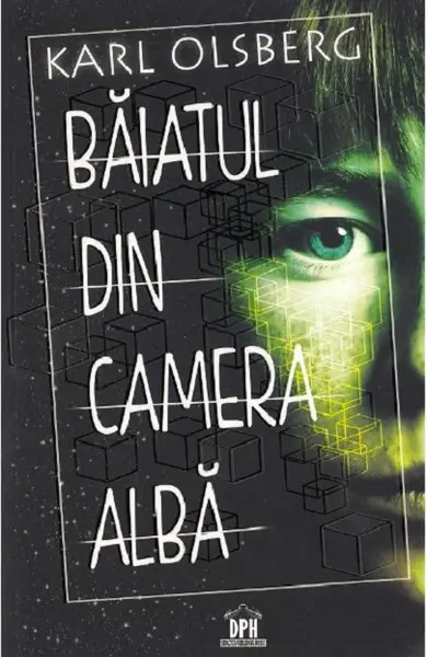 Baiatul din camera alba | Karl Olsberg