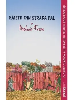 Baietii din strada Pal/Molnar Ferenc