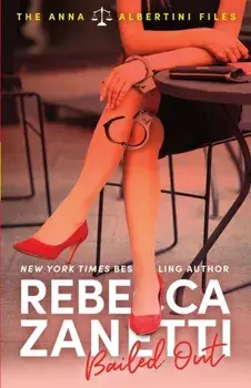 Bailed Out, Paperback/Rebecca Zanetti